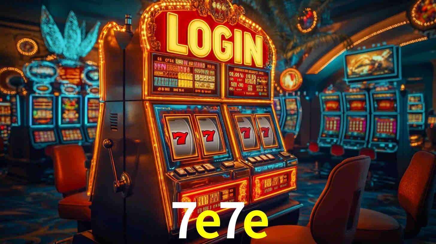 7e7e bet